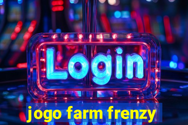 jogo farm frenzy